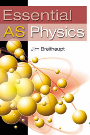 Cover of Essential AS Physics