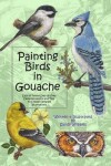 Book cover for Painting Birds in Gouache