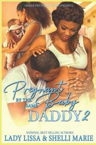 Cover of Pregnant by the Same Baby Daddy 2