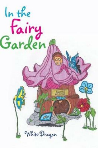 Cover of In the Fairy Garden