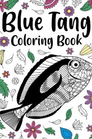 Cover of Regal Blue Tang Coloring Book