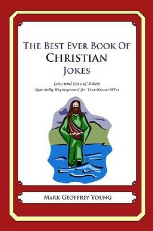 Cover of The Best Ever Book of Christian Jokes