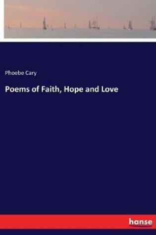 Cover of Poems of Faith, Hope and Love