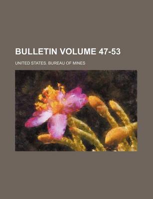 Book cover for Bulletin Volume 47-53