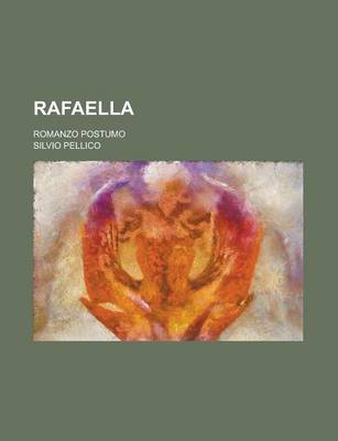 Book cover for Rafaella; Romanzo Postumo