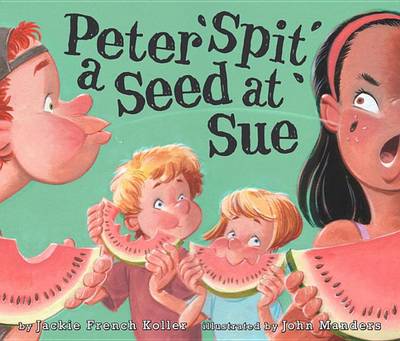 Book cover for Peter Spit a Seed at Sue