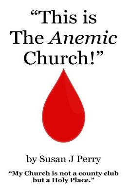 Book cover for "This is The Anemic Church!"