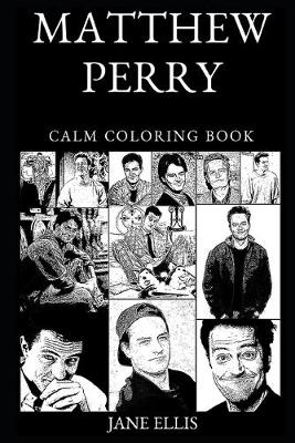 Book cover for Matthew Perry Calm Coloring Book