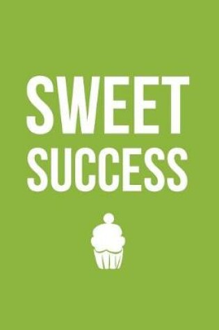 Cover of Sweet Success (Green)