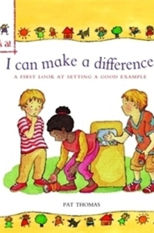 Cover of A First Look At: Setting a Good Example: I Can Make a Difference