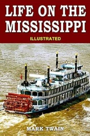 Cover of Life on the Mississippi illustrated edition