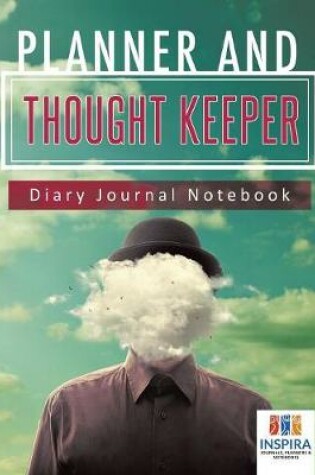 Cover of Planner and Thought Keeper Diary Journal Notebook