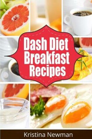 Cover of Dash Diet Breakfast Recipes