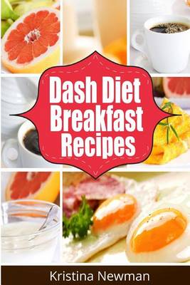 Book cover for Dash Diet Breakfast Recipes