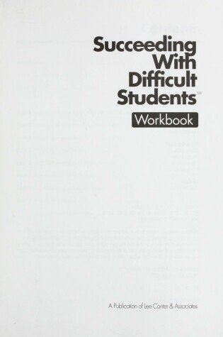 Cover of Succeeding with Difficult Students Workbook