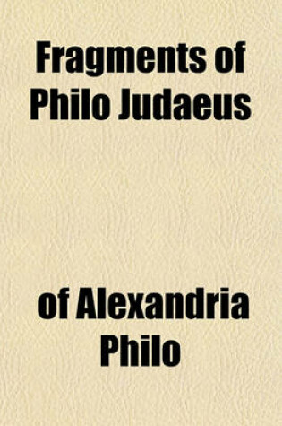 Cover of Fragments of Philo Judaeus