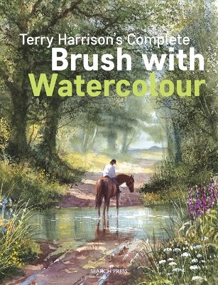 Book cover for Terry Harrison's Complete Brush with Watercolour