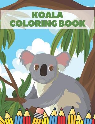 Book cover for Koala Coloring Book