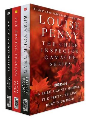 Cover of The Chief Inspector Gamache Series, Books 4-6