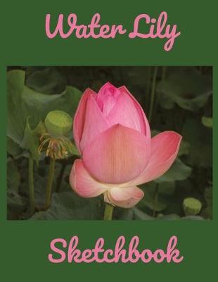 Book cover for Water Lily Sketchbook