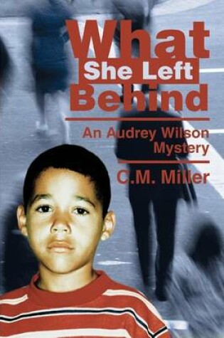 Cover of What She Left Behind