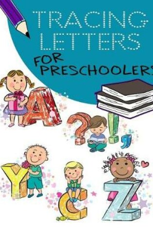 Cover of Tracing Letters For Preschoolers