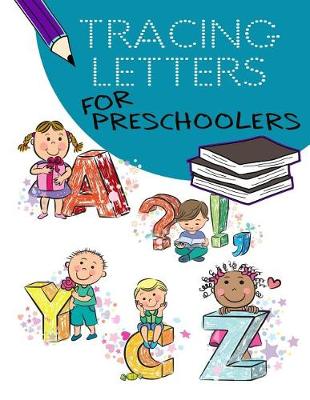 Book cover for Tracing Letters For Preschoolers