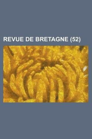 Cover of Revue de Bretagne (52 )