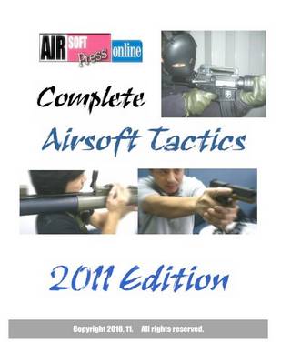 Book cover for Complete Airsoft Tactics 2011 Edition