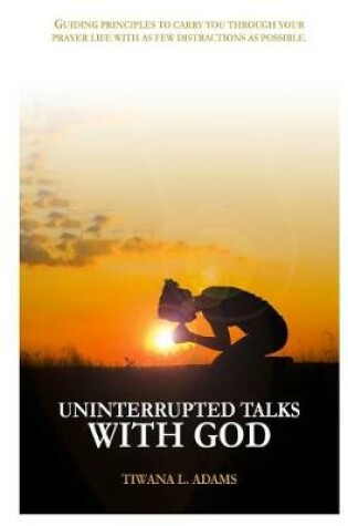 Cover of Uninterrupted Talks with God