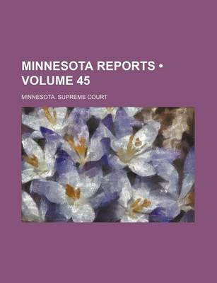 Book cover for Minnesota Reports (Volume 45)