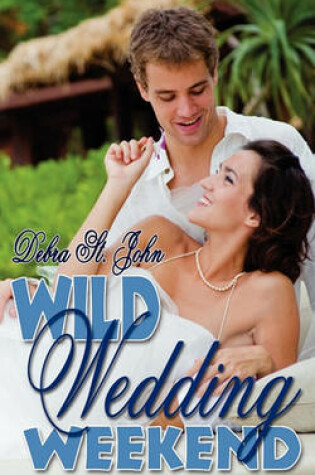 Cover of Wild Wedding Weekend