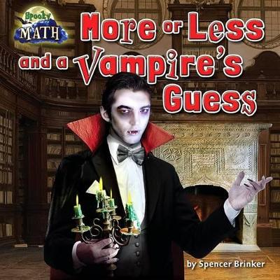 Cover of More or Less and a Vampire's Guess