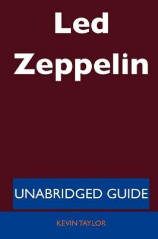 Cover of Led Zeppelin - Unabridged Guide