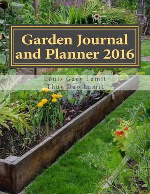 Book cover for Garden Journal and Planner 2016