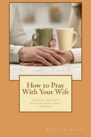 Cover of How to Pray With Your Wife