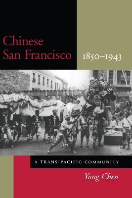 Book cover for Chinese San Francisco, 1850-1943