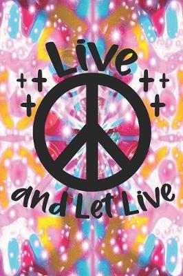 Book cover for Live and Let Live