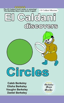 Cover of El Caldani Discovers Circles (Berkeley Boys Books - El Caldani Missions)