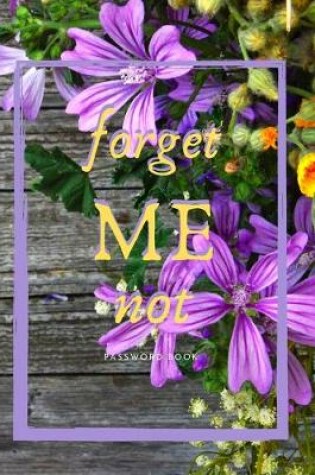 Cover of Forget ME not