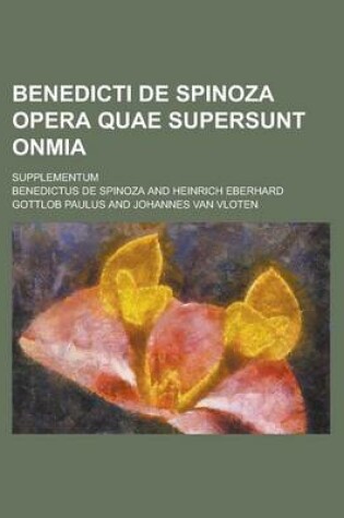Cover of Benedicti de Spinoza Opera Quae Supersunt Onmia; Supplementum