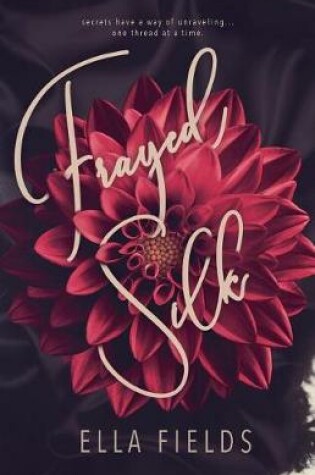 Cover of Frayed Silk