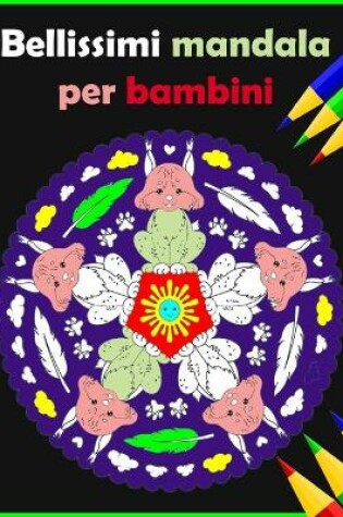 Cover of Bellissimi mandala per bambini