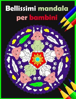 Book cover for Bellissimi mandala per bambini