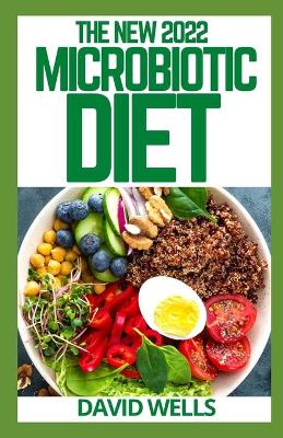 Book cover for The New 2022 Microbiotic Diet