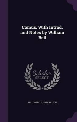 Book cover for Comus. with Introd. and Notes by William Bell