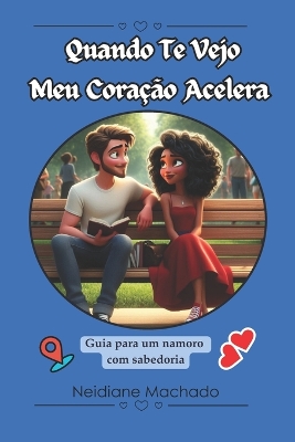 Cover of Quando Te Vejo Meu Coração Acelera