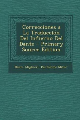 Cover of Correcciones a la Traduccion del Infierno del Dante