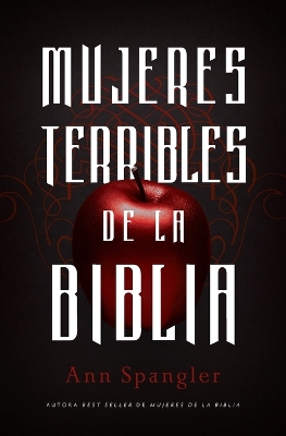 Book cover for Mujeres Terribles de la Biblia