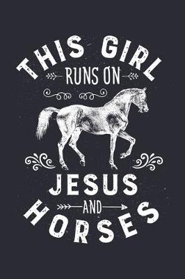 Book cover for This Girl Runs on Jesus and Horses